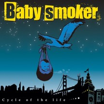 Baby smoker<br>Cycle of the life